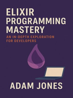 cover image of Elixir Programming Mastery
